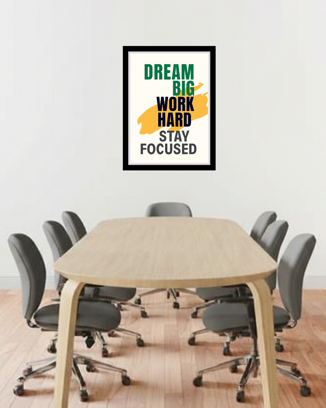 Dream Big Work Hard