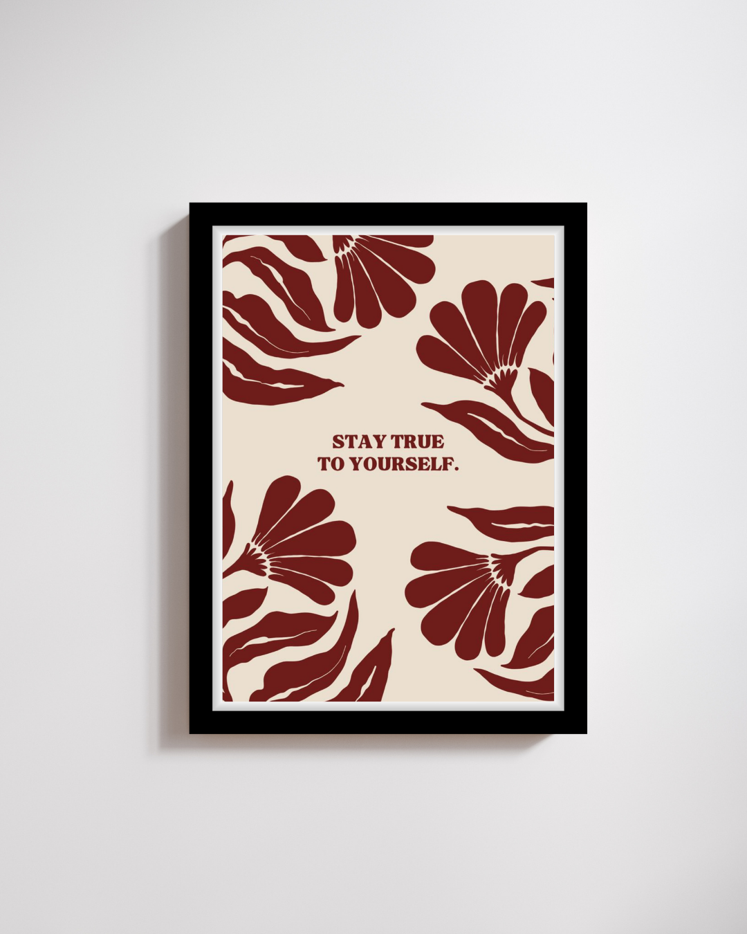 Stay True Floral Affirmation