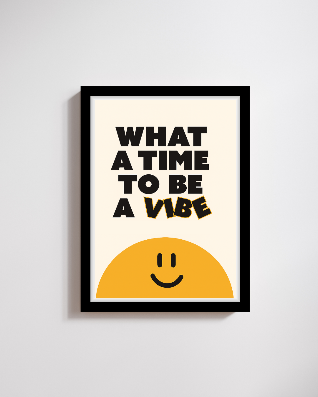 What A Time To Be A Vibe