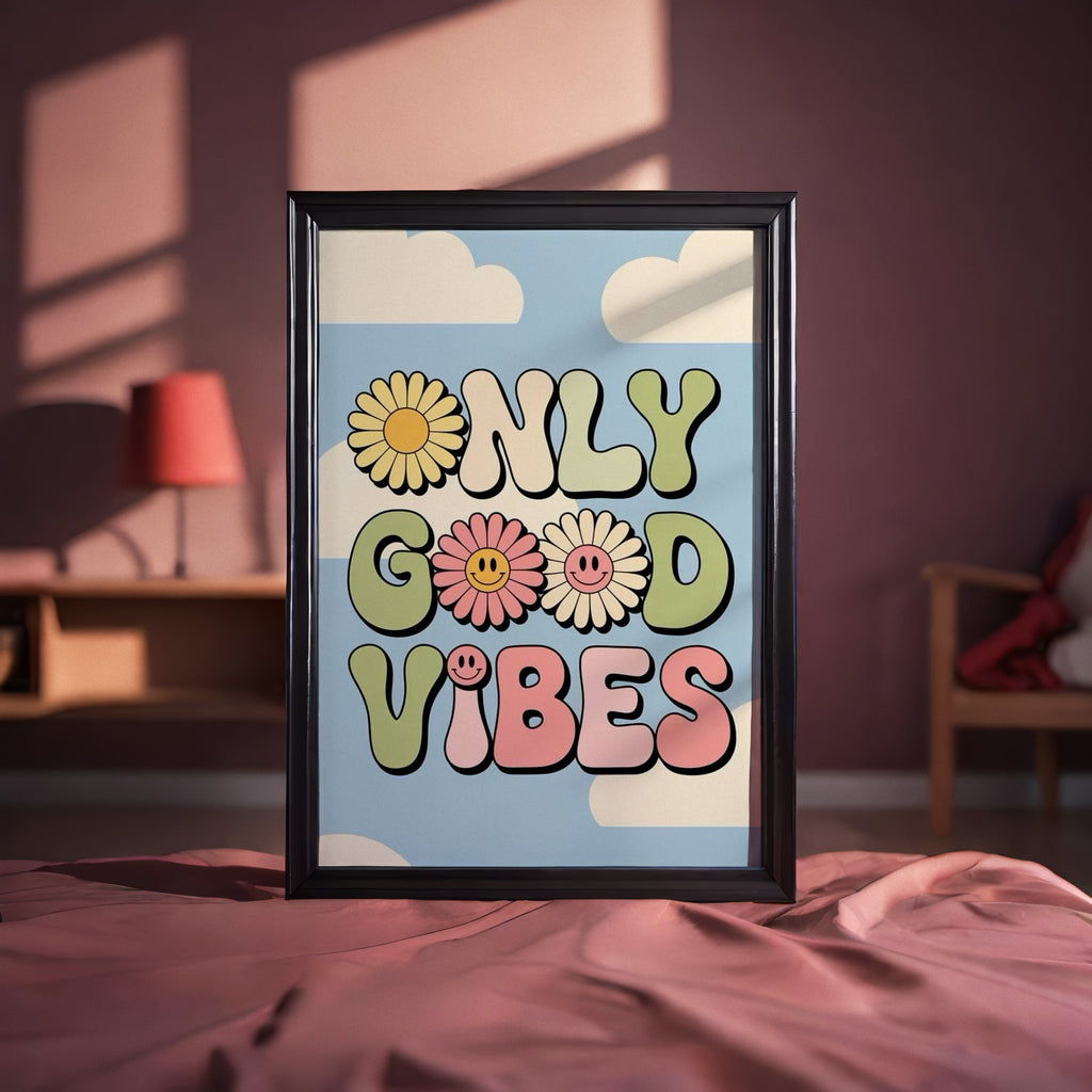 Only Good Vibes