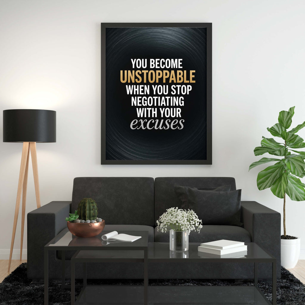 The "Unstoppable" No-Excuses Frame