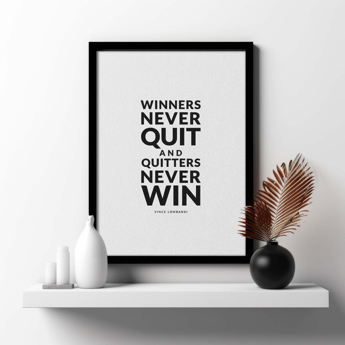 The "Winners Never Quit" Premium Frame